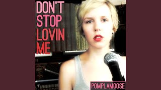 Don't Stop Lovin' Me - Pomplamoose