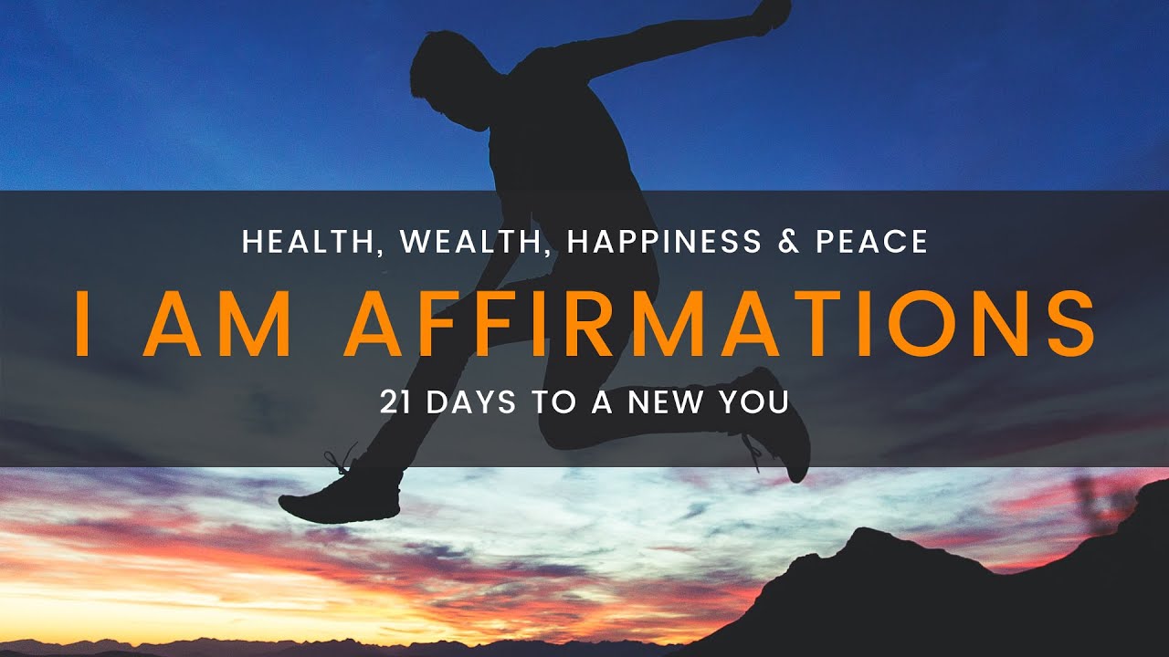 I AM Affirmations For Health, Wealth, Happiness | Reprogramming ...
