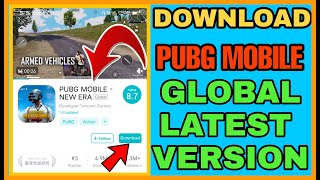 HOW TO DOWNLOAD PUBG MOBILE GLOBAL VERSION | DOWNLOAD PUBG MOBILE GLOBAL LATEST VERSION VERY EASILY