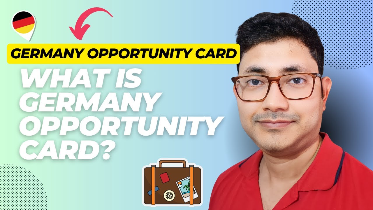 exploring-germany-s-opportunity-card-visa-chancenkarte-who-should