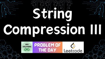 #343 String Compression III | LeetCode POTD | GFG POTD | 04-11-2024
