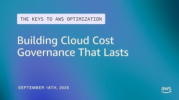 Building Cloud Cost Governance That Lasts | The Keys to AWS Optimization | S14 E10