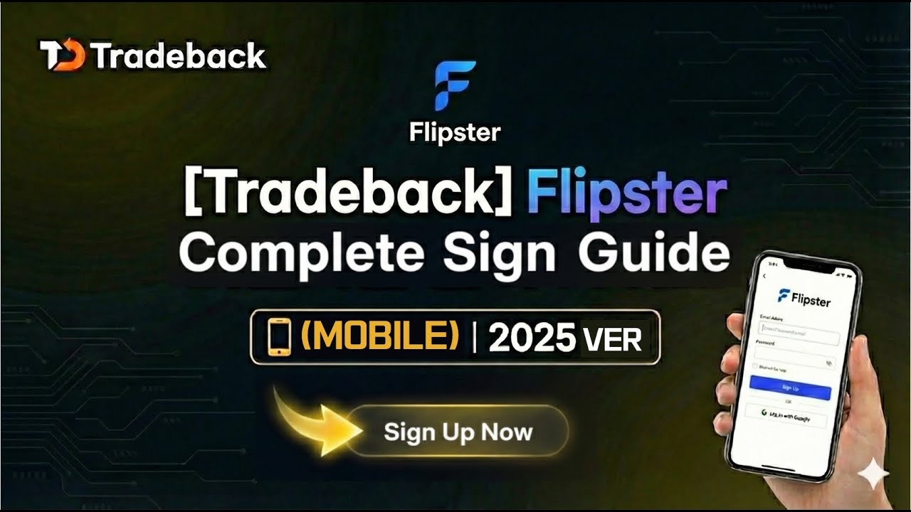 [Tradeback] Flipster Complete Sign-up Guide (PC ver) | 2025 Latest