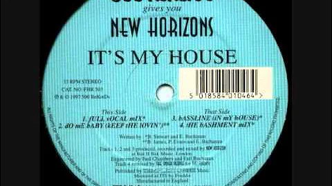 New Horizon - It's my house ( Full Vocal Mix )