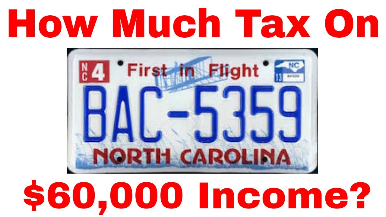 How Much Tax Will You Pay on 60k in North Carolina? YouTube
