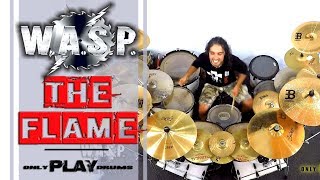 WASP - The Flame (Only Play Drums)