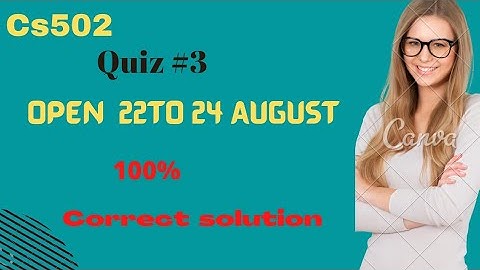 cs502 Quiz #3  100% correct solution || spring 2022