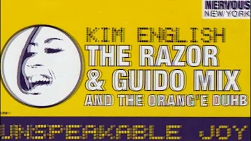 Kim English ‎-- Unspeakable Joy - The Razor N' Guido Remix