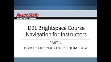D2L Brightspace Course Navigation for Instructors Part 1