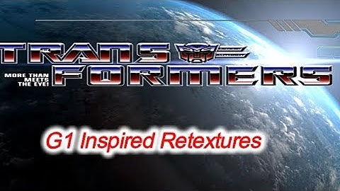 [OLD] Transformers: Revenge Of The Fallen | G1 Inspired Retextures Pack! (w/ download)