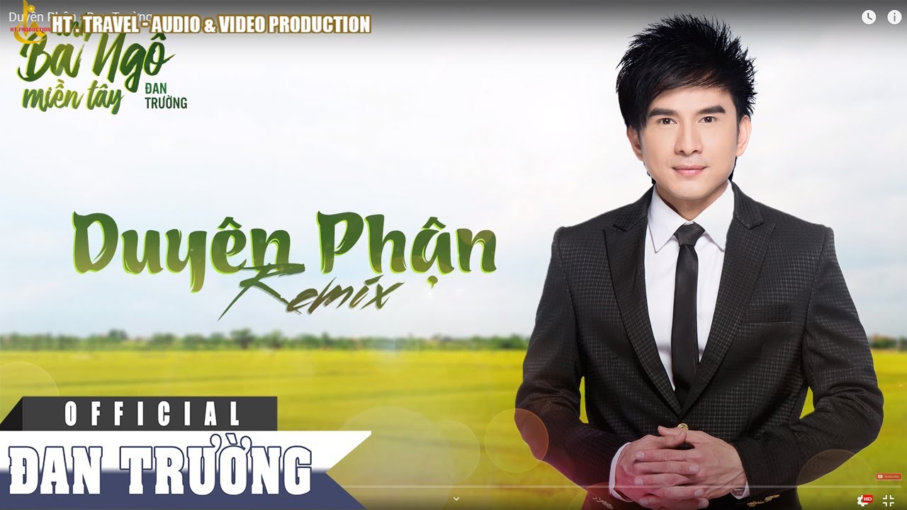DUYÊN PHẬN || ĐAN TRƯỜNG