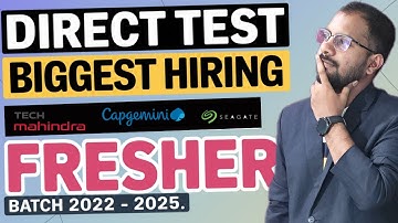 Finally Direct Test Hiring Announced | Tech Mahindra, Capgemini, Seagate jobs | Fresherd Don