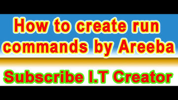 How to create run commands by Areeba Munir