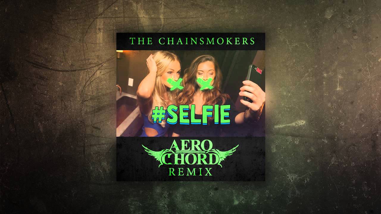The Chainsmokers - #SELFIE (Aero Chord's Dub Flip) - YouTube Music