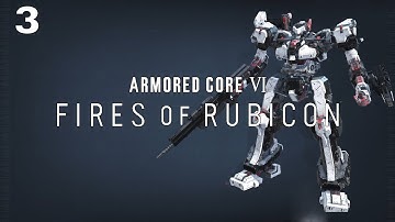 Armored Core 6 | Episode 3 - Destroy the Weaponized Mining Ship