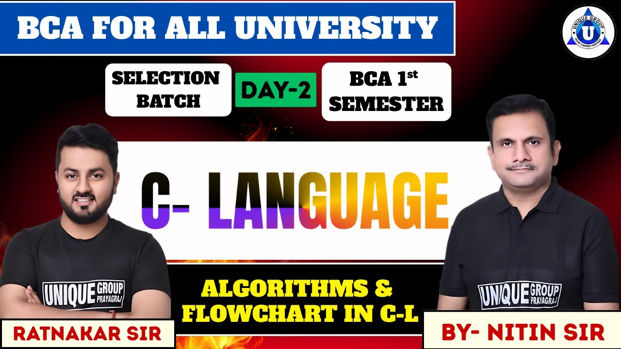 C- LANGUAGE | SELECTION BATCH | BCA ALL UNIVERSITY | ALGORITHMS ...