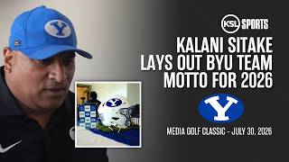 Kalani Sitake discusses BYU football's team motto entering 2026 season