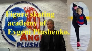 Figure skating academy of Evgeni Plushenko.