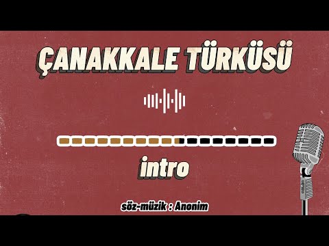 Çanakkale Türküsü - KARAOKE Fon Müziği ( Çanakkale İçinde )