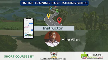 Online training: Basic Mapping Skills By Allan Miiro