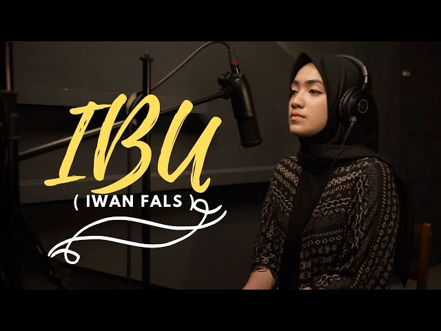 IBU ( IWAN FALS ) | UMIMMA KHUSNA COVER class=