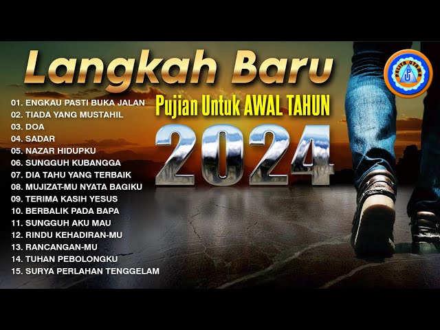 Lagu Rohani - Langkah Baru Pujian Untuk Awal Tahun 2024 || FULL ALBUM ROHANI (Official Music Video) class=