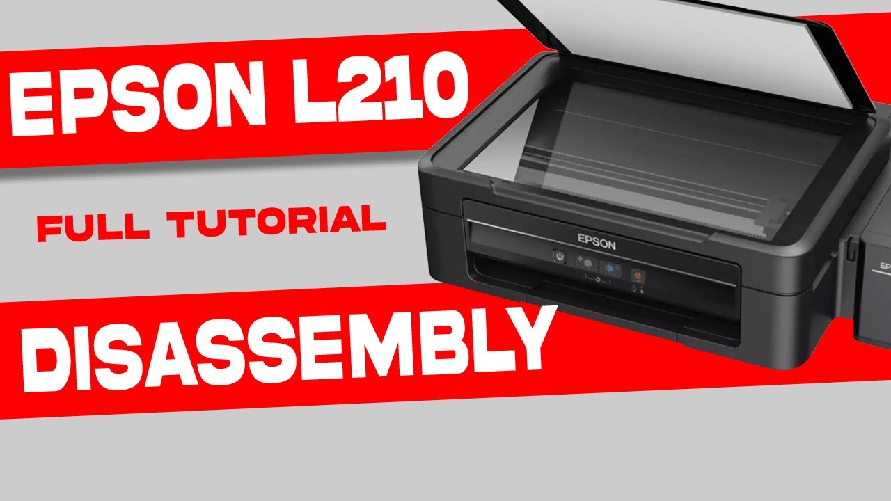 EPSON L210/L405 COVER/SCANNER DISASSEMBLY PREPARATION FOR TIMING BELT  REPLACEMENT - YouTube