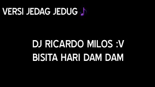 Dj Ricardo Milos Bisita Hari Dam Dam ( Dota - Basshunter ) Full Bass