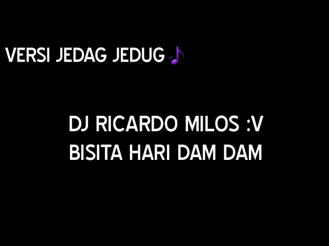 Dj Ricardo Milos Bisita Hari Dam Dam ( Dota - Basshunter ) Full Bass class=