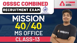 OSSSC RI, ARI, AMIN, SFS, Constable, Forest Guard 2021 | Computer Class | MS Office | #13