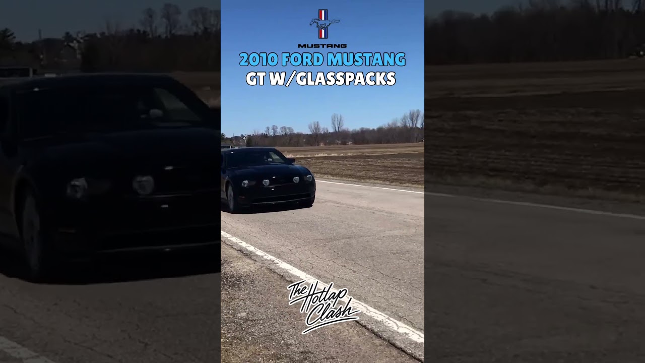 2010 Ford Mustang GT 4.6 W/Glasspacks (Flyby’s) 