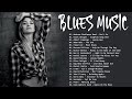 Top Slow Blues Music - Relaxing Jazz &amp; Blues Songs Playlist - Best Of Blues By Night