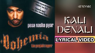 Kali Denali | Bohemia | Pesa Nasha Pyar