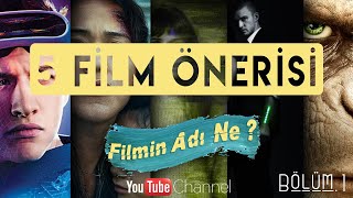 Fi̇lmi̇n Adi Ne ? - 5 Fi̇lm Öneri̇si̇ Bölüm 1