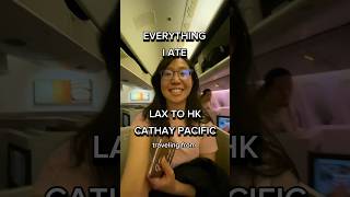 What I ate on Cathay Pacific from LA to HK ✨