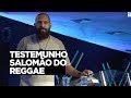 Salomão do Reggae | ITestemunho
