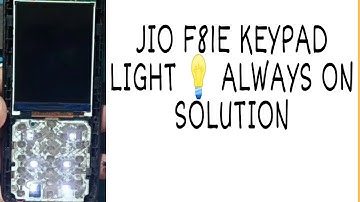 JIO F81E KEYPAD LIGHT 💡 ALWAYS ON Solution #SUPERMOBILE
