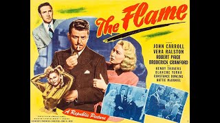 John Carroll & Vera Ralston in 'The Flame' (1947)  feat. Broderick Crawford