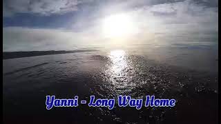 ❤ #yanni /long way home/