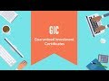 What Is A GIC Guaranteed Investment Certificate What Is A GIC Guaranteed Investment Certificate