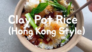 Clay Pot Rice (Hong Kong Style)