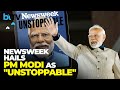 Unstoppable modi newsweeks portrait of indias dynamic leader