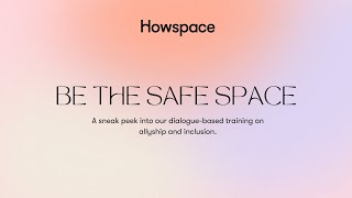 Celebrity Be the Safe Space: Allyship and Inclusion Training by Howspace Profile
