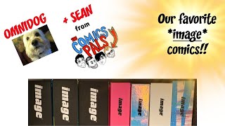 Our Favorite Image Comics! With Sean From The Comics Pals!