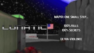 Lunatic | MAP01: One Small Step... | Ultra-Violence