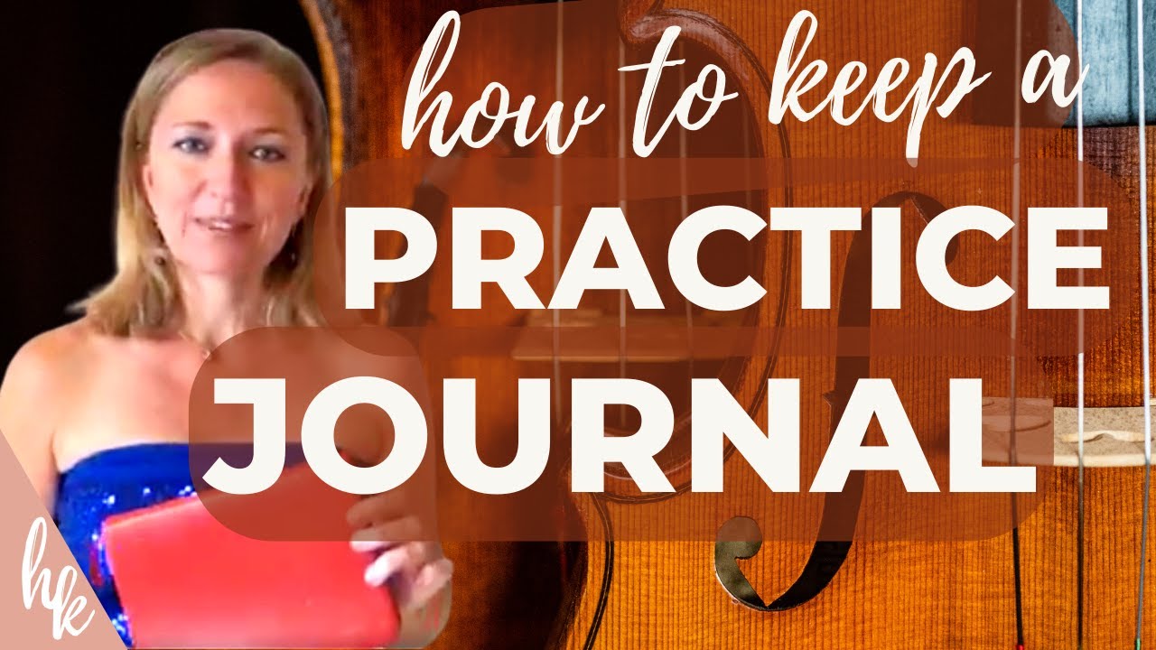 Violin Lessons How to Practice with a Journal YouTube