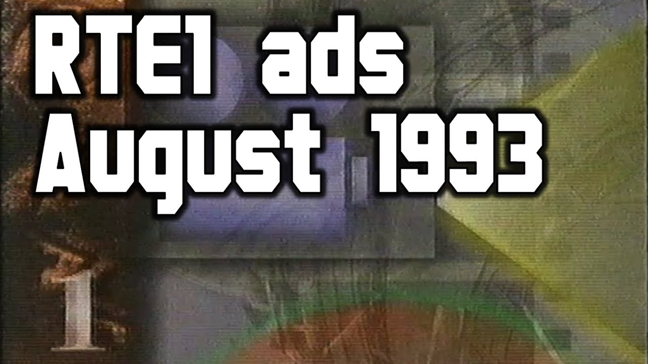 RTE1 ad breaks | August 1993
