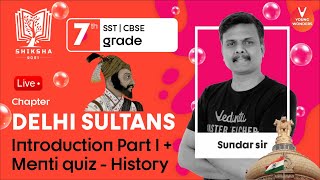 Delhi Sultans - Introduction | NCERT Class 7 History Chapter 3 | CBSE SST | Sundar Sir