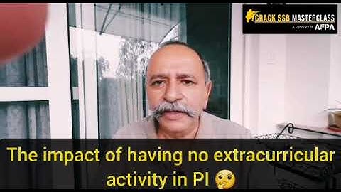 Impact of having no extracurricular activity in PI || SSB Doubts