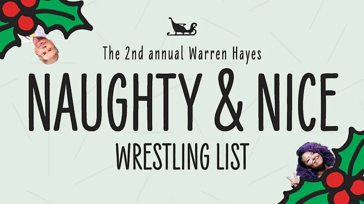 THE WRESTLING NAUGHTY OR NICE LIST 2022 (AEW, WWE,...